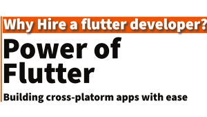 Why Flutter?