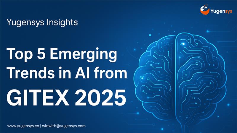 Top 5 AI and Startup Trends from GITEX 2025, Dubai – Yugensys